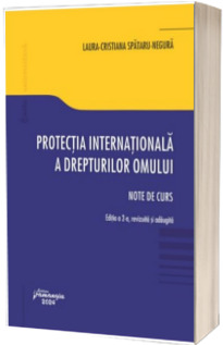 Protectia internationala a drepturilor omului. Editia a 2-a