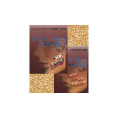 Protetica dentara, doua volume (Editie cartonata)