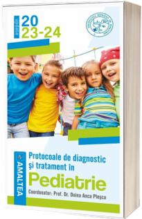 Protocoale de diagnostic si tratament in pediatrie, update 2023