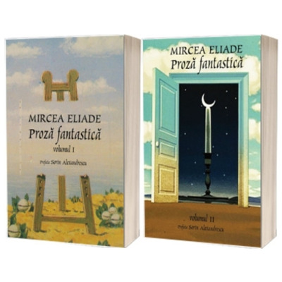Proza fantastica (vol I + II). Editia a II-a
