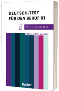 Prufung Express - Deutsch-Test fur den Beruf B1
