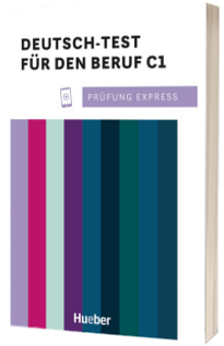 Prufung Express - Deutsch-Test fur den Beruf C1.