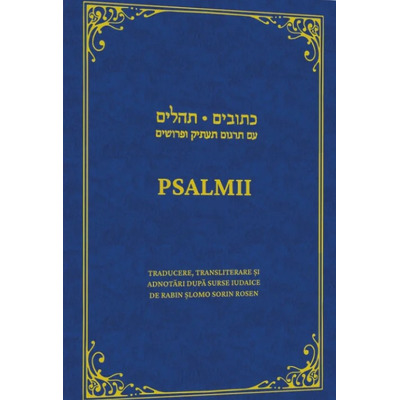 PSALMII. Editie bilingva ebraica - romana