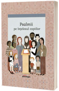 Psalmii pe intelesul copiilor