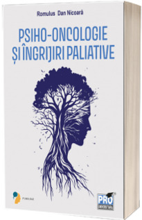 Psiho-oncologie si ingrijiri paliative
