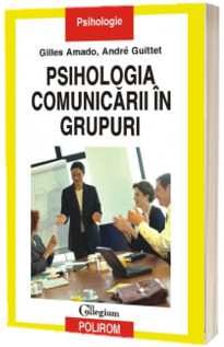 Psihologia comunicarii in grupuri