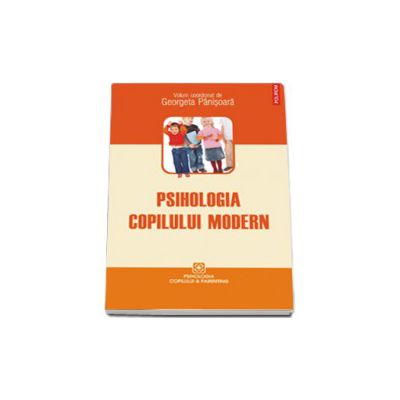 Psihologia copilului modern