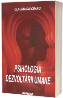 Psihologia dezvoltarii umane - Claudia Salceanu