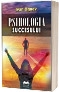 Psihologia succesului (Editie 2018)