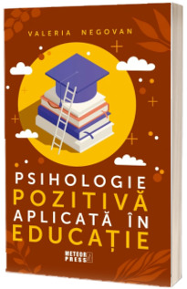 Psihologie pozitiva aplicata in educatie