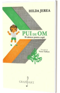 Pui de Om - 10 Cantece pentru Copii Pui de Om - 10 Cantece pentru Copii