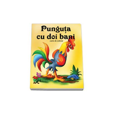 Punguta cu doi bani - Carte de colorat, format 16,5x23,5 cm