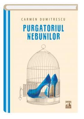 Purgatoriul nebunilor - Carmen Dumitrescu