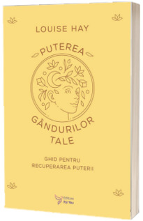 Puterea gandurilor tale