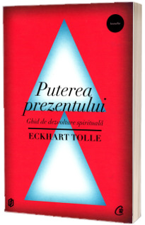 Puterea prezentului Puterea prezentului