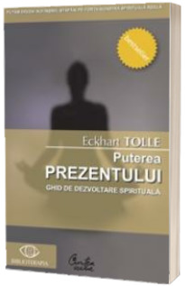 Puterea prezentului Puterea prezentului