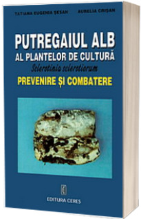 Putregaiul alb al plantelor de cultura