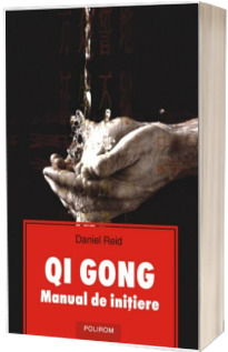 Qi Gong. Manual de initiere