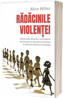 Radacinile violentei