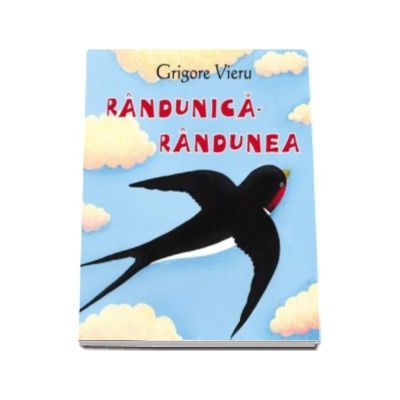 Randunica-randunea - Vieru Grigore