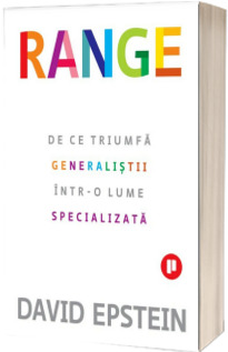 Range - De ce triumfa generalistii intr-o lume specializata