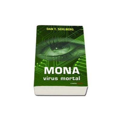 Mona. Virus mortal (Dan T. Sehlberg)