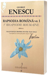 Rapsodia romana numarul 1. Transcriptie pentru pianul solo