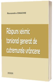 Raspuns seismic torsional generat de cutremurele vrancene