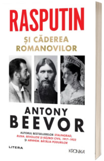 Rasputin si caderea Romanovilor