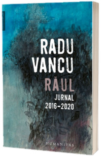 Raul. Jurnal, 2016-2020