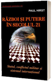 Razboi si putere in secolul 21