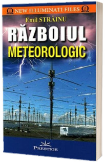 Razboiul meteorologic - Emil Strainu (New Illuminati Files)