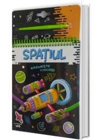 Razuieste si descopera. Spatiul Razuieste si descopera. Spatiul
