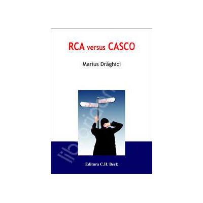 RCA versus CASCO