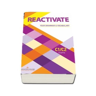 Reactivate Your Grammar & Vocabulary for C1/C2: Student's book