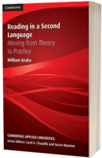 Reading in a Second Language. Moving from Theory to Practice