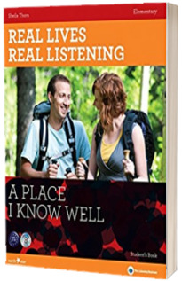 Real Lives, Real Listening : A Place I Know Well - Elementary Students