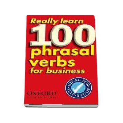 Really Learn 100 Phrasal Verbs for business. Learn 100 of the most frequent and useful phrasal verbs in the world of business