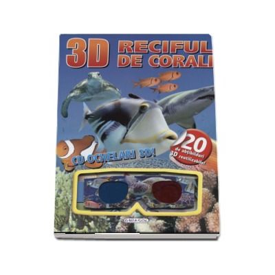 Reciful de corali - Cu ochelari 3D! (Contine 20 de abtibilduri 3D reutilizabile)