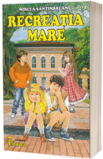 Recreatia mare Recreatia mare