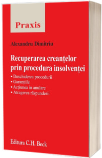 Recuperarea creantelor prin procedura insolventei (praxis)