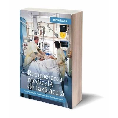 Recuperarea medicala de faza acuta (Stare: noua, cu defecte la coperta) Recuperarea medicala de faza acuta (Stare: noua, cu defecte la coperta)