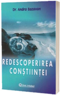 Redescoperirea constiintei