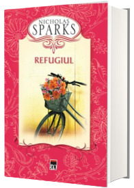 Refugiul - Nicholas Sparks (Editie Hardcover)