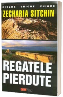 Regatele pierdute - Zecharia Sitchin