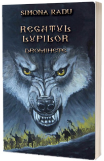 Regatul lupilor.  Dromihete