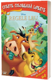 Regele leu. Citeste, coloreaza, lipeste