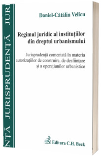 Regimul juridic al institutiilor din dreptul urbanismului