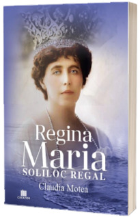 Regina Maria, Soliloc Regal Regina Maria, Soliloc Regal