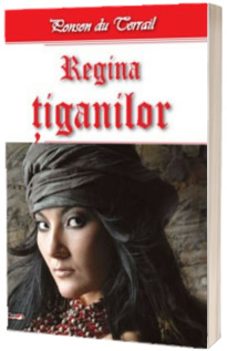 Regina Tiganilor - Tiganii Londrei 2-2 (Ponson du terrail)